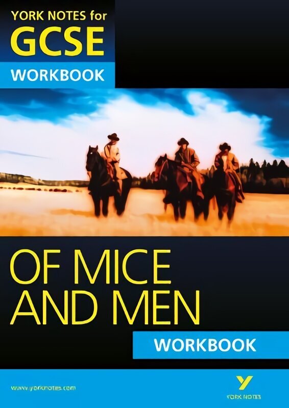 Of Mice and Men: York Notes for GCSE Workbook (Grades A*-G) цена и информация | Noortekirjandus | kaup24.ee