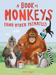 A Book of Monkeys (and other Primates) hind ja info | Noortekirjandus | kaup24.ee