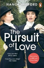 Pursuit of Love: Now a major series on BBC and Prime Video directed by Emily Mortimer and starring Lily James and Andrew Scott hind ja info | Fantaasia, müstika | kaup24.ee