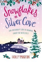 Snowflakes on Silver Cove: A festive, feel-good Christmas romance hind ja info | Fantaasia, müstika | kaup24.ee