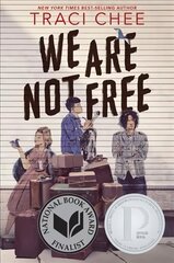 We Are Not Free цена и информация | Книги для подростков и молодежи | kaup24.ee