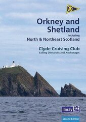CCC Sailing Directions Orkney and Shetland Islands: Including North and Northeast Scotland 2020 2nd New edition hind ja info | Tervislik eluviis ja toitumine | kaup24.ee