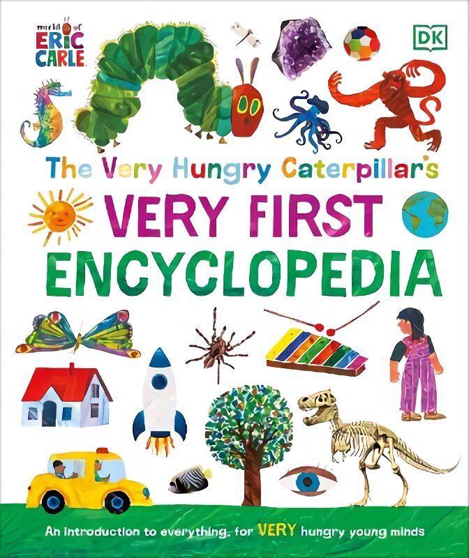 Very Hungry Caterpillar's Very First Encyclopedia: An Introduction to Everything, for VERY Hungry Young Minds цена и информация | Noortekirjandus | kaup24.ee