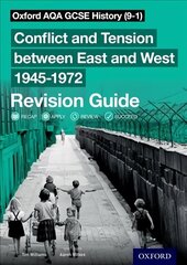 Oxford AQA GCSE History (9-1): Conflict and Tension between East and West   1945-1972 Revision Guide: With all you need to know for your 2022 assessments цена и информация | Книги для подростков и молодежи | kaup24.ee