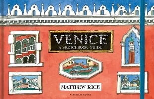 Venice: A Sketchbook Guide цена и информация | Путеводители, путешествия | kaup24.ee