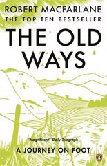 Old Ways: A Journey on Foot цена и информация | Путеводители, путешествия | kaup24.ee