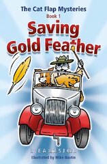 Cat Flap Mysteries: Saving Gold Feather (Book 1) цена и информация | Книги для подростков и молодежи | kaup24.ee