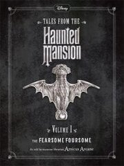 Disney Tales From The Haunted Mansion Volume I The Fearsome Foursome Vol 1 цена и информация | Книги для подростков и молодежи | kaup24.ee