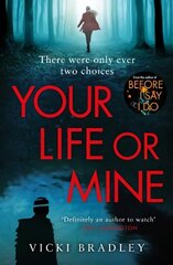Your Life or Mine: The new gripping thriller from the author of Before I Say I Do hind ja info | Fantaasia, müstika | kaup24.ee