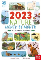 National Trust: 2023 Nature Month-By-Month: A Children's Almanac цена и информация | Книги для подростков и молодежи | kaup24.ee