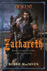 Zachareth: A Descent: Legends of the Dark Novel Paperback Original цена и информация | Фантастика, фэнтези | kaup24.ee