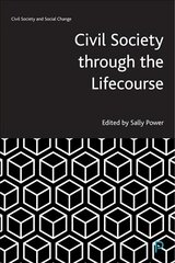 Civil Society through the Lifecourse цена и информация | Книги по социальным наукам | kaup24.ee