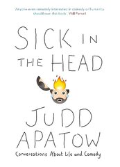 Sick in the Head: Conversations About Life and Comedy hind ja info | Fantaasia, müstika | kaup24.ee