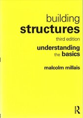 Building Structures: understanding the basics 3rd edition hind ja info | Arhitektuuriraamatud | kaup24.ee
