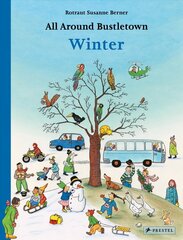 All Around Bustletown: Winter: Winter hind ja info | Väikelaste raamatud | kaup24.ee