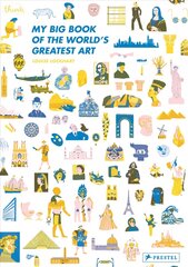 My Big Book of the World's Greatest Art hind ja info | Noortekirjandus | kaup24.ee