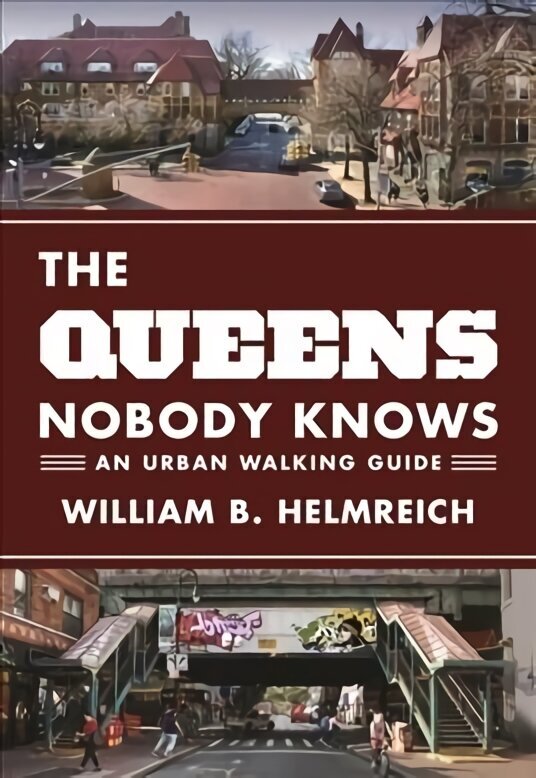Queens Nobody Knows: An Urban Walking Guide цена и информация | Reisiraamatud, reisijuhid | kaup24.ee