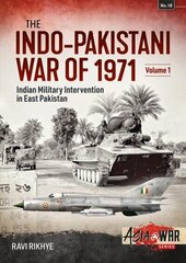 Indo-Pakistani War of 1971: Volume 1: Birth of a Nation hind ja info | Ajalooraamatud | kaup24.ee