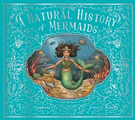 Natural History of Mermaids цена и информация | Книги для подростков и молодежи | kaup24.ee