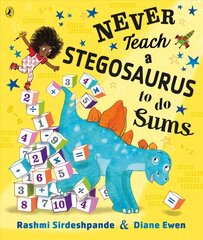 Never Teach a Stegosaurus to Do Sums цена и информация | Книги для малышей | kaup24.ee