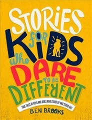 Stories for Kids Who Dare to be Different hind ja info | Noortekirjandus | kaup24.ee