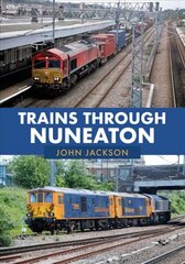 Trains Through Nuneaton цена и информация | Путеводители, путешествия | kaup24.ee