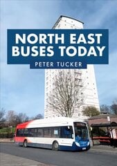 North East Buses Today цена и информация | Путеводители, путешествия | kaup24.ee