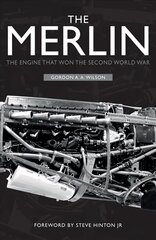 Merlin: The Engine That Won the Second World War hind ja info | Ajalooraamatud | kaup24.ee