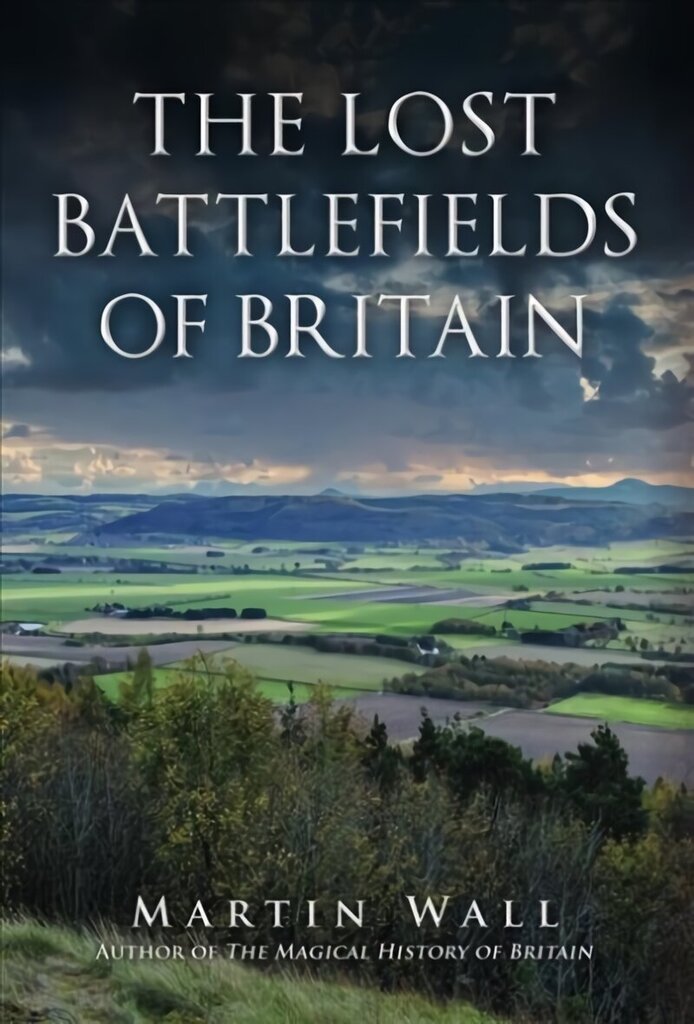Lost Battlefields of Britain hind ja info | Ajalooraamatud | kaup24.ee