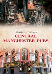 Central Manchester Pubs цена и информация | Книги рецептов | kaup24.ee