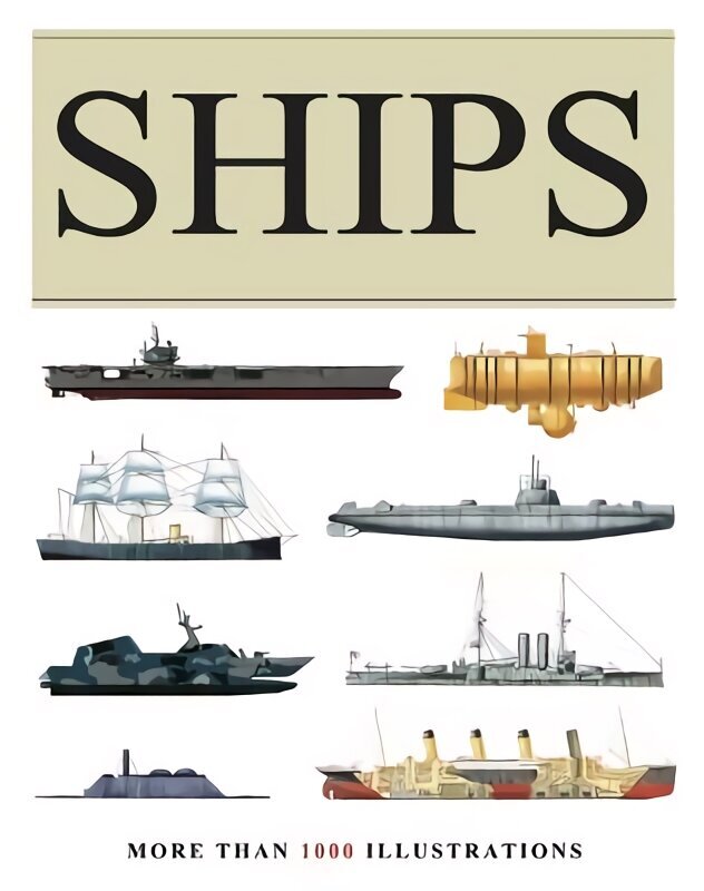Ships: More than 1000 colour illustrations цена и информация | Ühiskonnateemalised raamatud | kaup24.ee