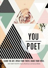 You/Poet: Learn the Art. Speak Your Truth. Share Your Voice. цена и информация | Пособия по изучению иностранных языков | kaup24.ee