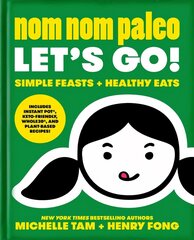 Nom Nom Paleo: Let's Go! цена и информация | Книги рецептов | kaup24.ee