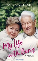 My Life with Boris hind ja info | Elulooraamatud, biograafiad, memuaarid | kaup24.ee