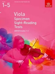 Viola Specimen Sight-Reading Tests, ABRSM Grades 1-5: from 2012 hind ja info | Kunstiraamatud | kaup24.ee