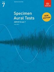 Specimen Aural Tests, Grade 7: new edition from 2011 New edition hind ja info | Kunstiraamatud | kaup24.ee