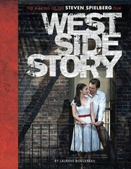 West Side Story: The Making of the Steven Spielberg Film цена и информация | Книги об искусстве | kaup24.ee