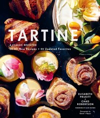 Tartine: A Classic Revisited: 68 All-New Recipes plus 55 Updated Favorites hind ja info | Retseptiraamatud | kaup24.ee