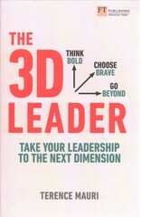 3D Leader, The: Take your leadership to the next dimension hind ja info | Majandusalased raamatud | kaup24.ee