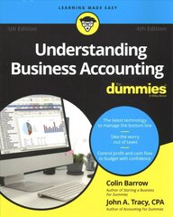 Understanding Business Accounting For Dummies, 4th Edition (UK Version) hind ja info | Majandusalased raamatud | kaup24.ee