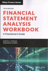 Financial Statement Analysis Workbook - A Practitioner's Guide, Fifth Edition цена и информация | Книги по экономике | kaup24.ee