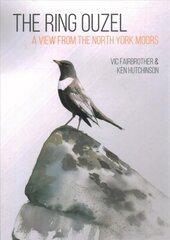 Ring Ouzel: A View from the North York Moors цена и информация | Книги по экономике | kaup24.ee