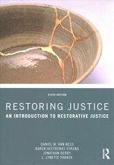 Restoring Justice: An Introduction to Restorative Justice 6th edition цена и информация | Книги по экономике | kaup24.ee