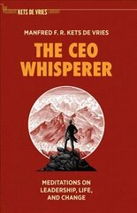 CEO Whisperer: Meditations on Leadership, Life, and Change 1st ed. 2021 цена и информация | Книги по экономике | kaup24.ee