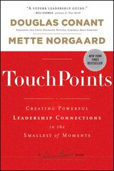 TouchPoints: Creating Powerful Leadership Connections in the Smallest of Moments цена и информация | Книги по экономике | kaup24.ee