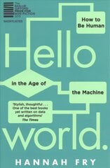 Hello World: How to be Human in the Age of the Machine цена и информация | Книги по экономике | kaup24.ee