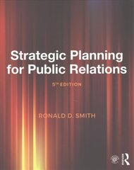 Strategic Planning for Public Relations 5th New edition hind ja info | Majandusalased raamatud | kaup24.ee