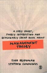 Very Short, Fairly Interesting and Reasonably Cheap Book about Management Theory hind ja info | Majandusalased raamatud | kaup24.ee