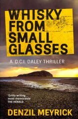 Whisky from Small Glasses: A D.C.I. Daley Thriller hind ja info | Fantaasia, müstika | kaup24.ee