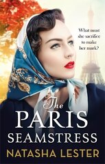 Paris Seamstress: Transporting, Twisting, the Most Heartbreaking Novel You'll Read This Year цена и информация | Фантастика, фэнтези | kaup24.ee